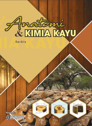 Anatomi dan Kimia Kayu