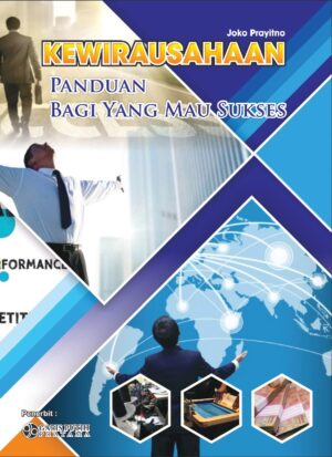 Kewirausahaan: Panduan Bagi yang Mau Sukses