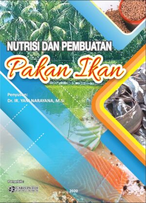Nutrisi dan Pembuatan Pakan Ikan,