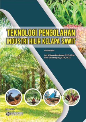 Teknologi Pengolahan Industri Hilir Kelapa Sawit